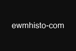 ewmhisto-com